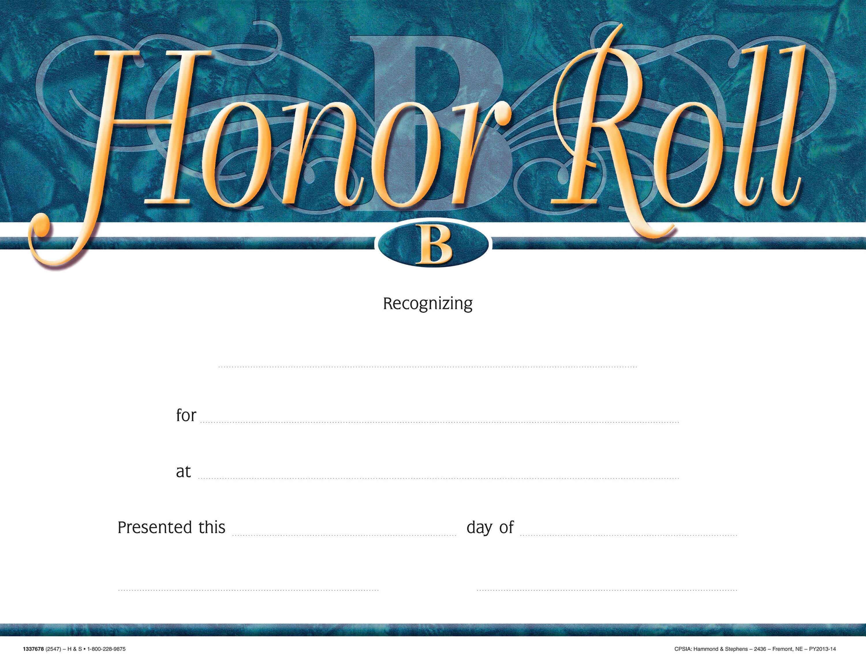 Achieve It! Honor Roll B Recognition Awards, Fill in the Blank, 11 x 8-1/2 Inches, Pack of 25, Item Number 2105074